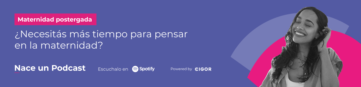 podcast maternidad postergada